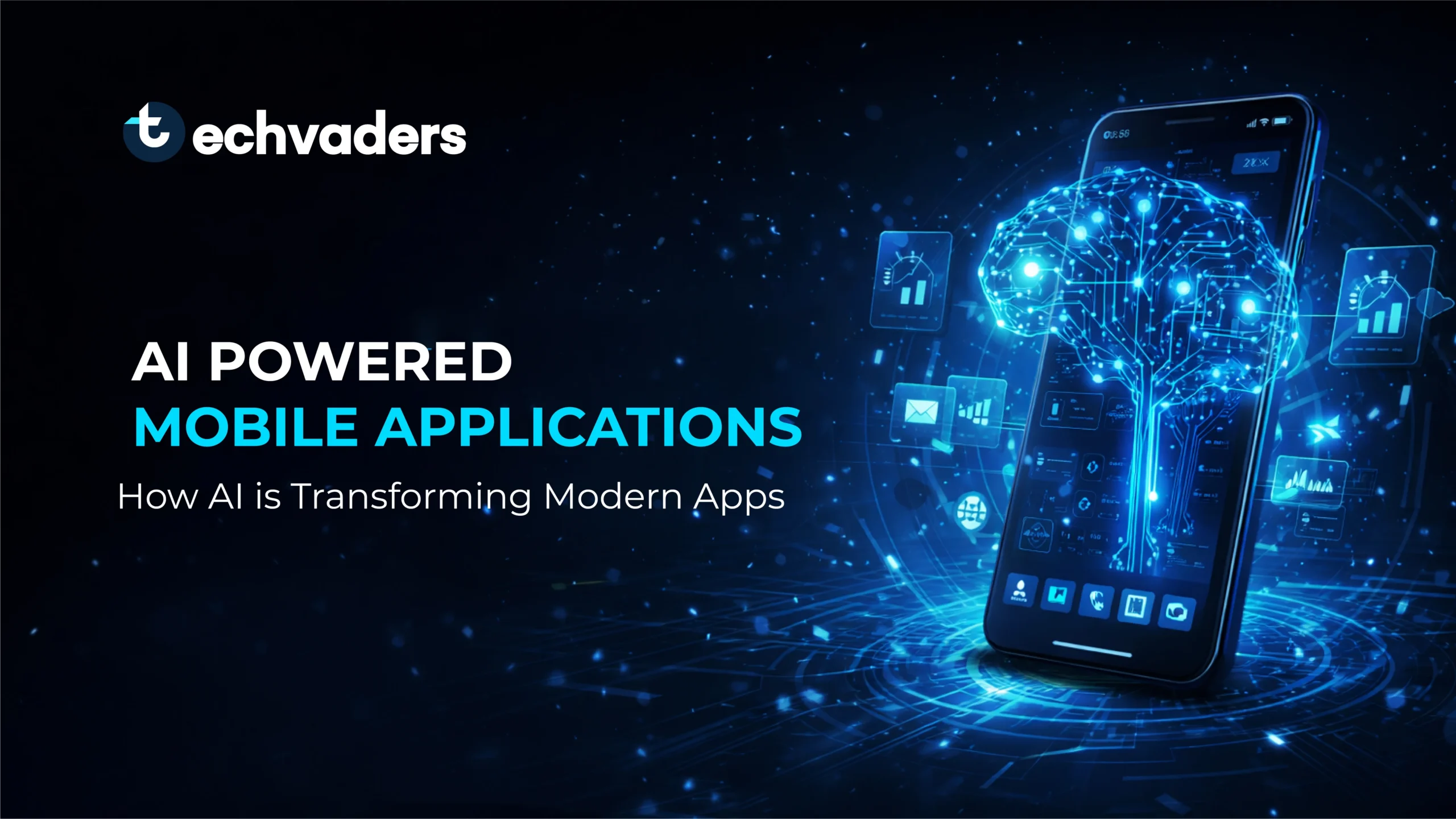 AI-Powered Mobile Applications: How AI is Transforming Modern Apps
