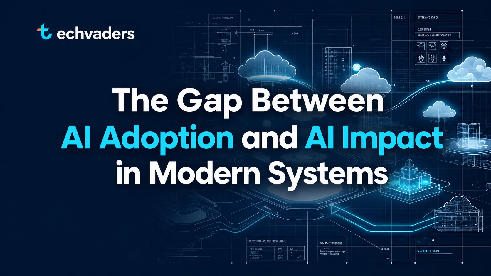 The Gap Between AI Adoption and AI Impact in Modern Systems